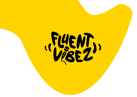 fluentvibez